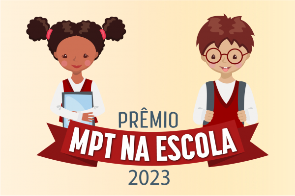 Divulgado o resultado da etapa nacional do Prêmio MPT na Escola 2023