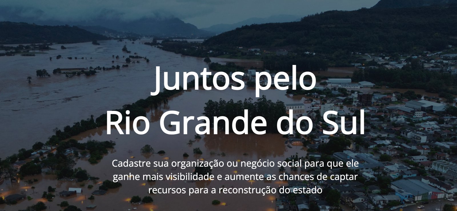 JUNTOS PELO RIO GRANDE DO SUL mapeia iniciativas de reconstrução do Estado para potencializar captação de recursos